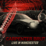 Carpenter Brut – Live in Manchester